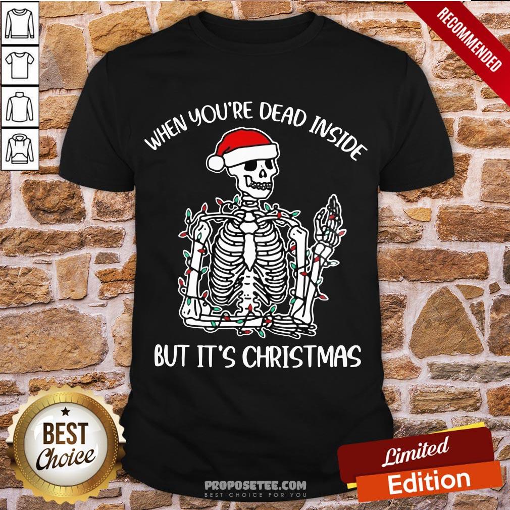 nice-santa-skeleton-when-youre-dead-inside-but-its-christmas-shirt.jpg