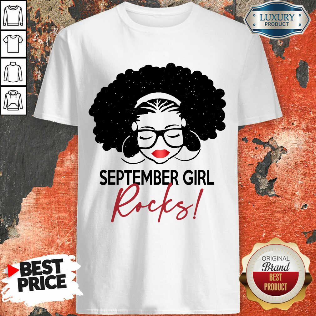 Nice September Girl Rocks Shirt