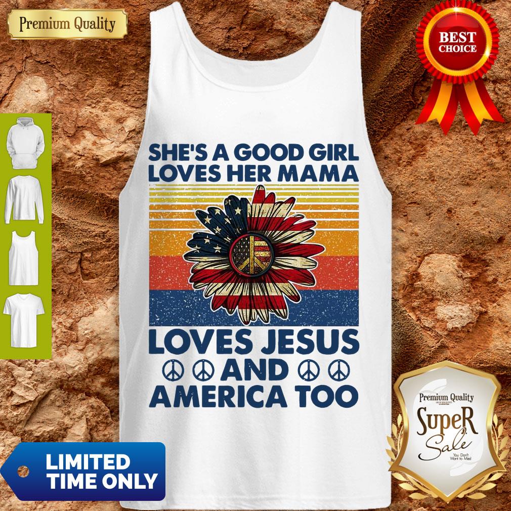 nice-shes-a-good-girl-loves-her-mama-loves-jesus-and-america-too-daisy-vintage-tank-top.jpg