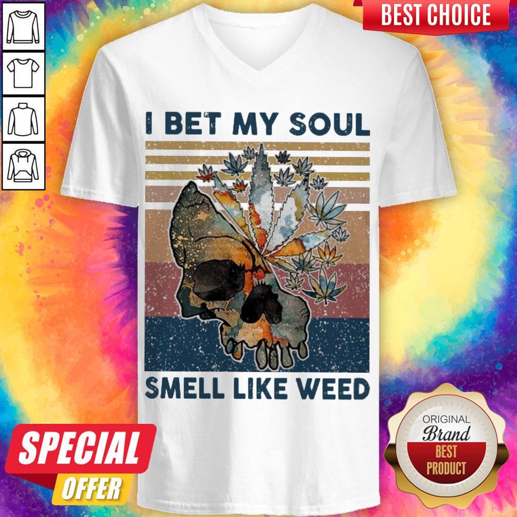 Nice Skull I Bet My Soul Smells Like Weed Vintage Shirt
