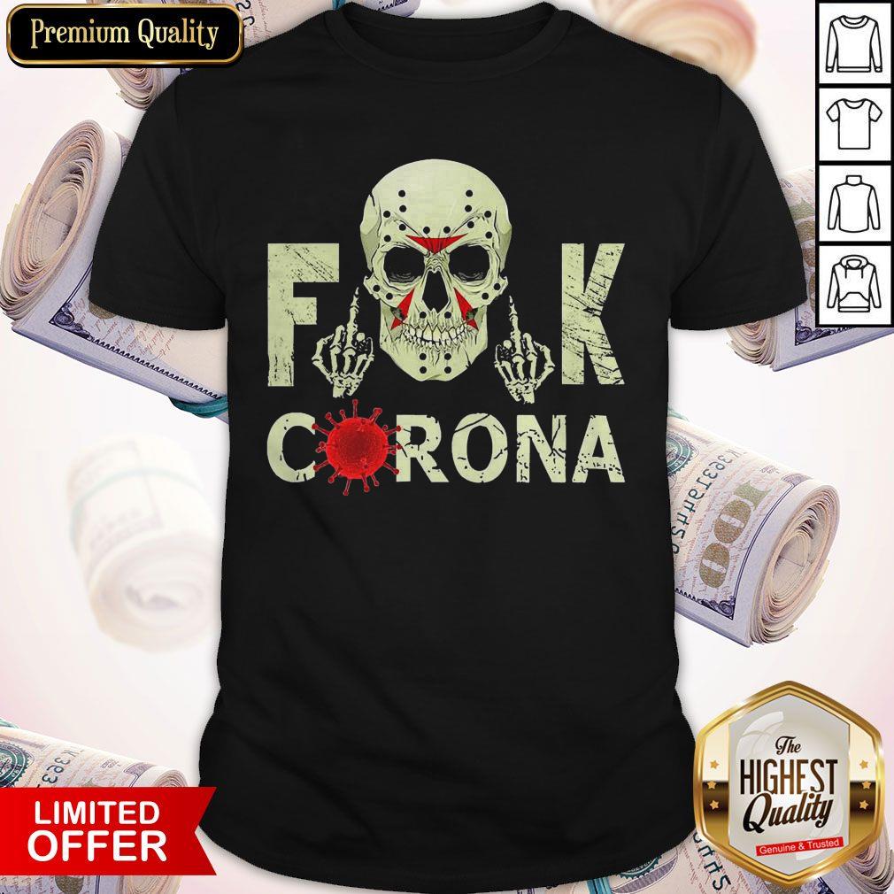 Nice Skull Jason Voorhees Fuck Corona Shirt