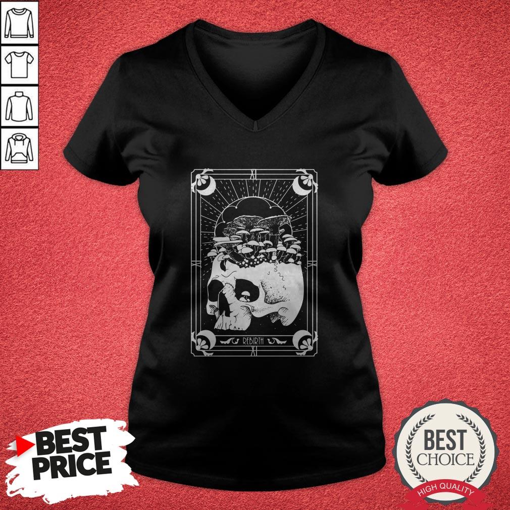 Nice Skull Mushroom Rebirth Shirt