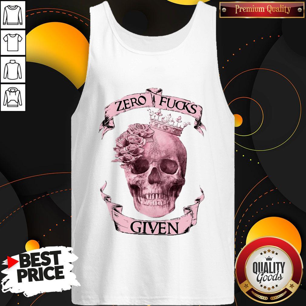 Nice Skull Queen Zero Fucks Given Shirt