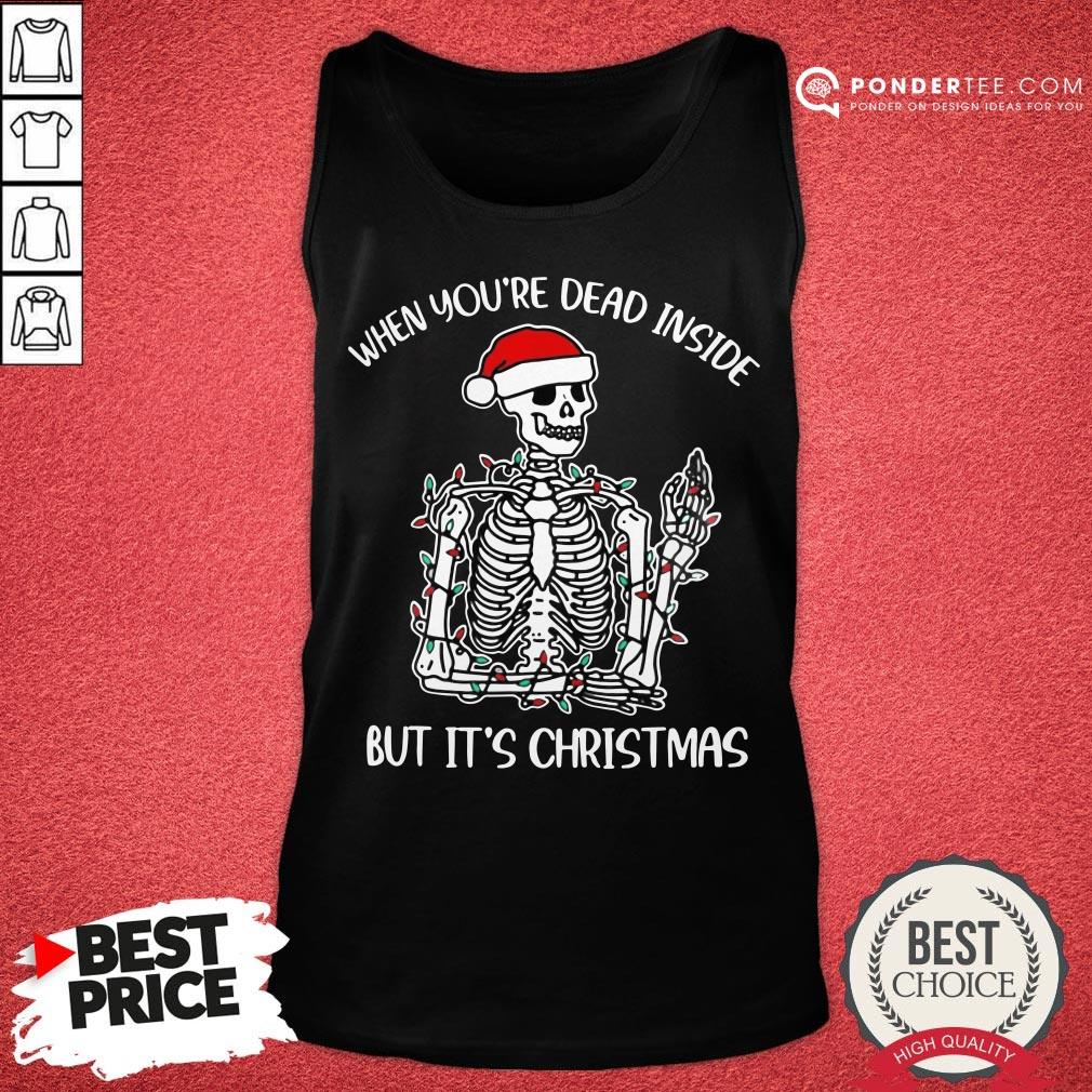 Nice Skull Santa Hat When You're Dead Inside But It's Christmas Shirt