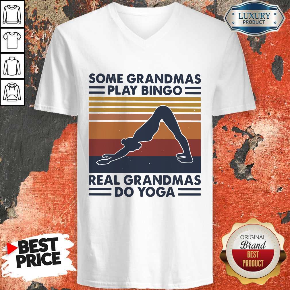 Nice Some Grandmas Play Bingo Real Grandmas Do Yoga Vintage Retro Shirt