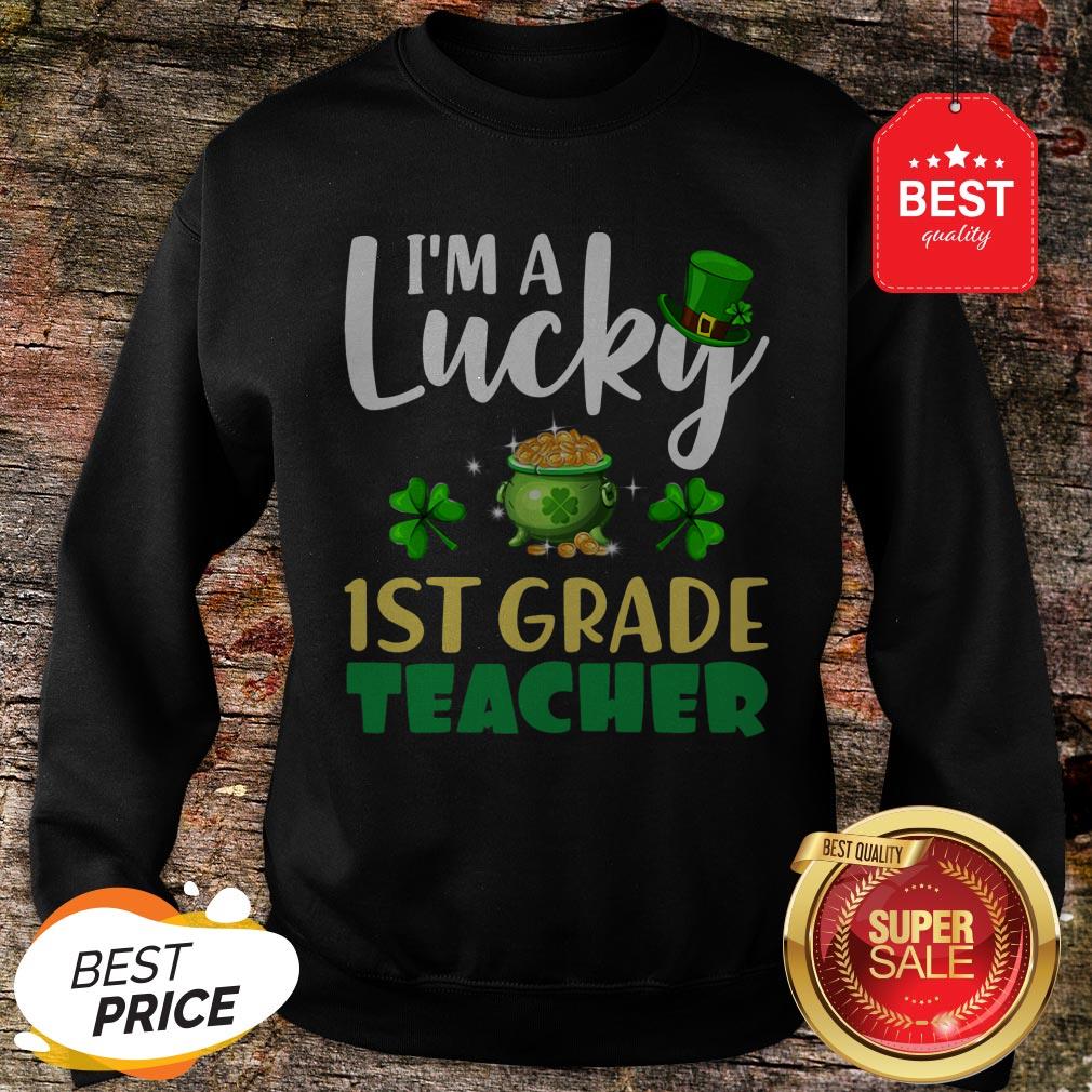 Nice St Patrick’s Day Gifts I’m A Lucky 1ST GRADE Teacher T-Shirt