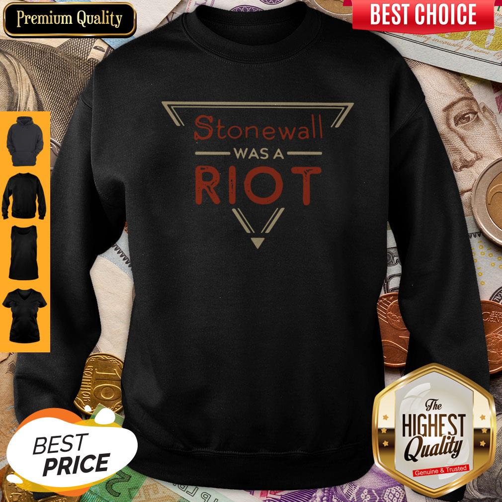 Nice Stonewall Was A Riot Shirt