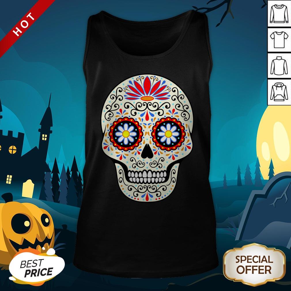 Nice Sugar Skull Dia De Los Muertos Day Of Dead Shirt
