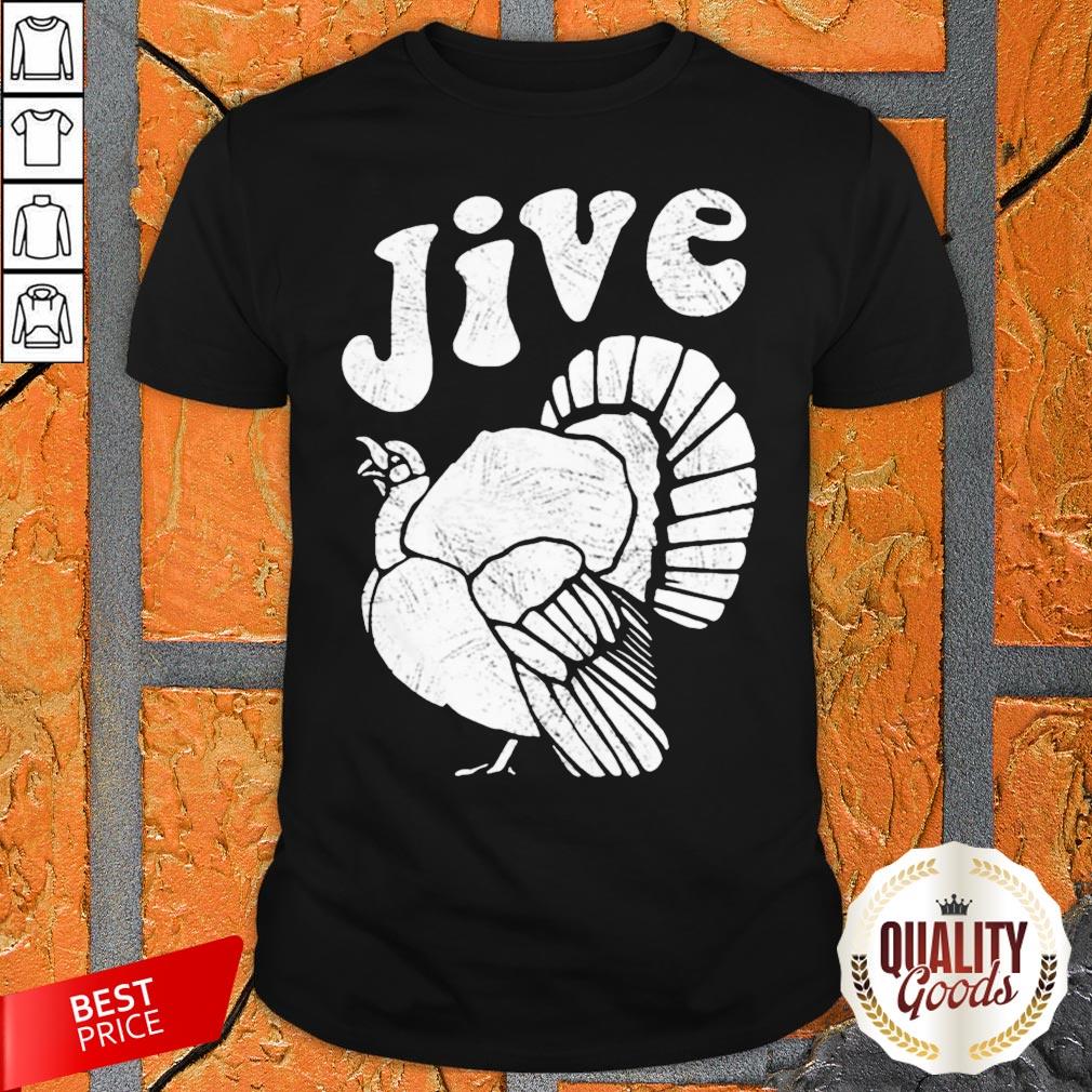 Nice Thanksgiving Jive Turkey Shirt