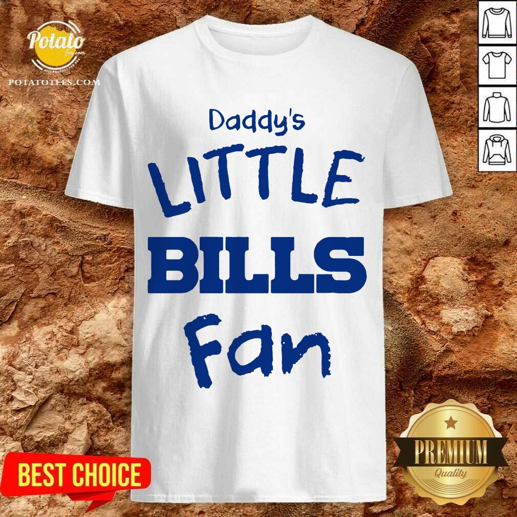 Nice The Buffalo Daddy’s Little Bills Fan 2021 Shirt