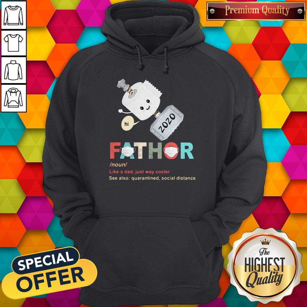 Nice Toilet Paper 2020 Fathor Noun Like A Dad Just Way Cooler Shirt