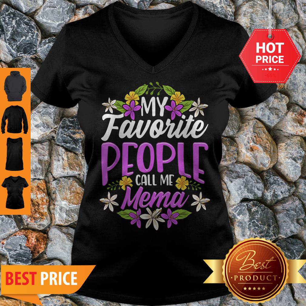 Nice Top My Favorite People Call Me Mema Floral Mothers Day Gifts Shirt