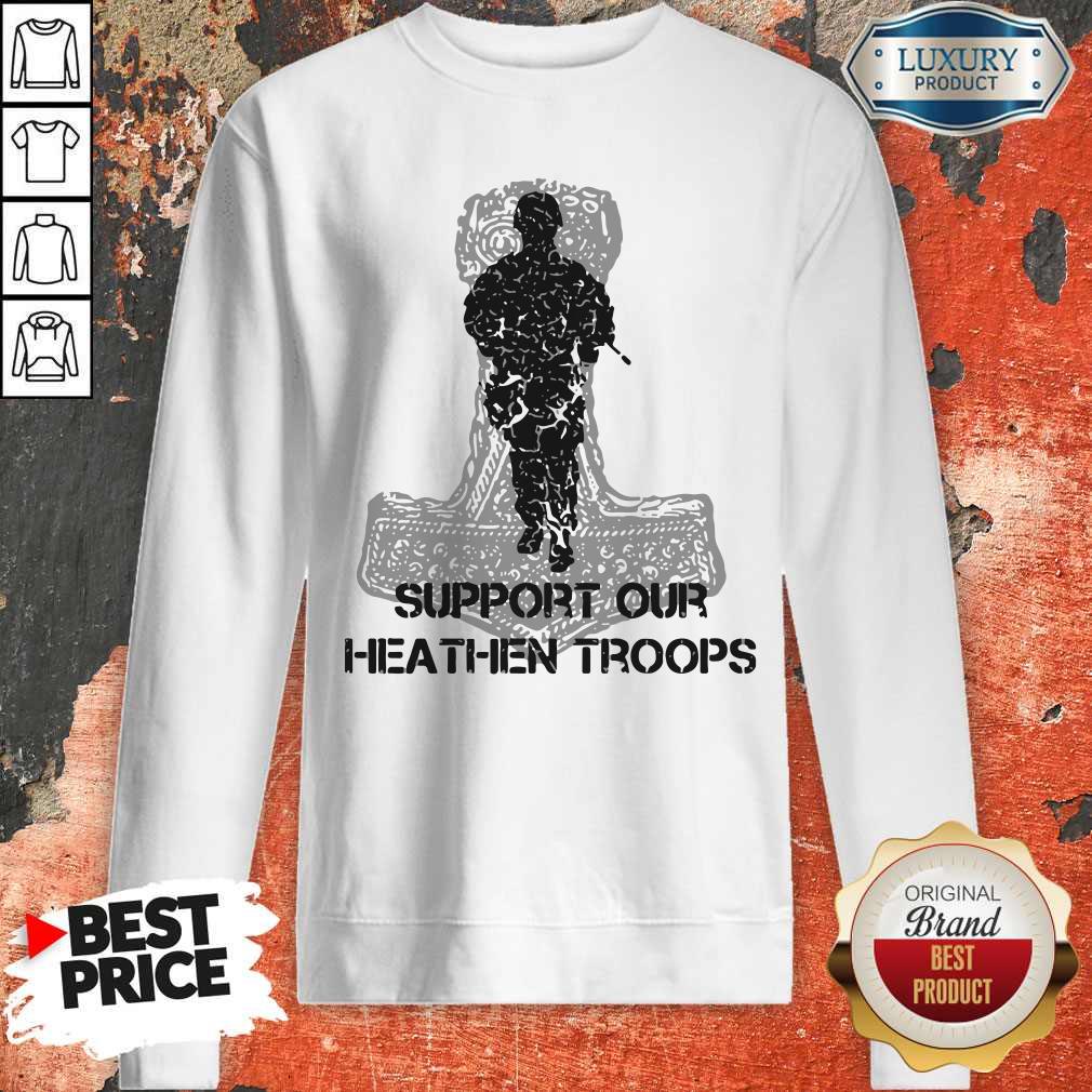 Nice Veteran Support Our Heathen Troops T-Shirt