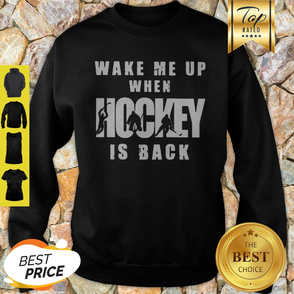 Nice Wake Me Up When Hockey Is Back Shirt