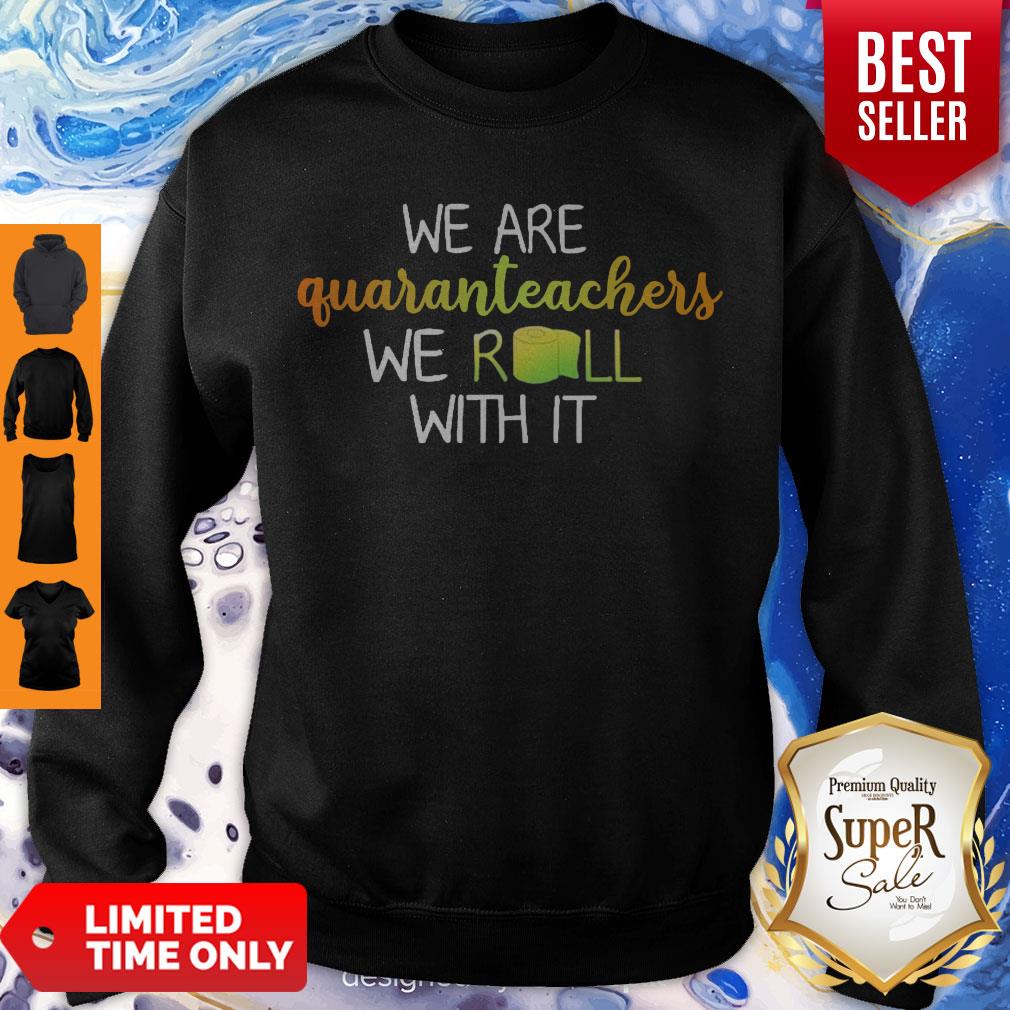 Nice We Are Quaranteachers We Roll With It Paper Toiler Shirt
