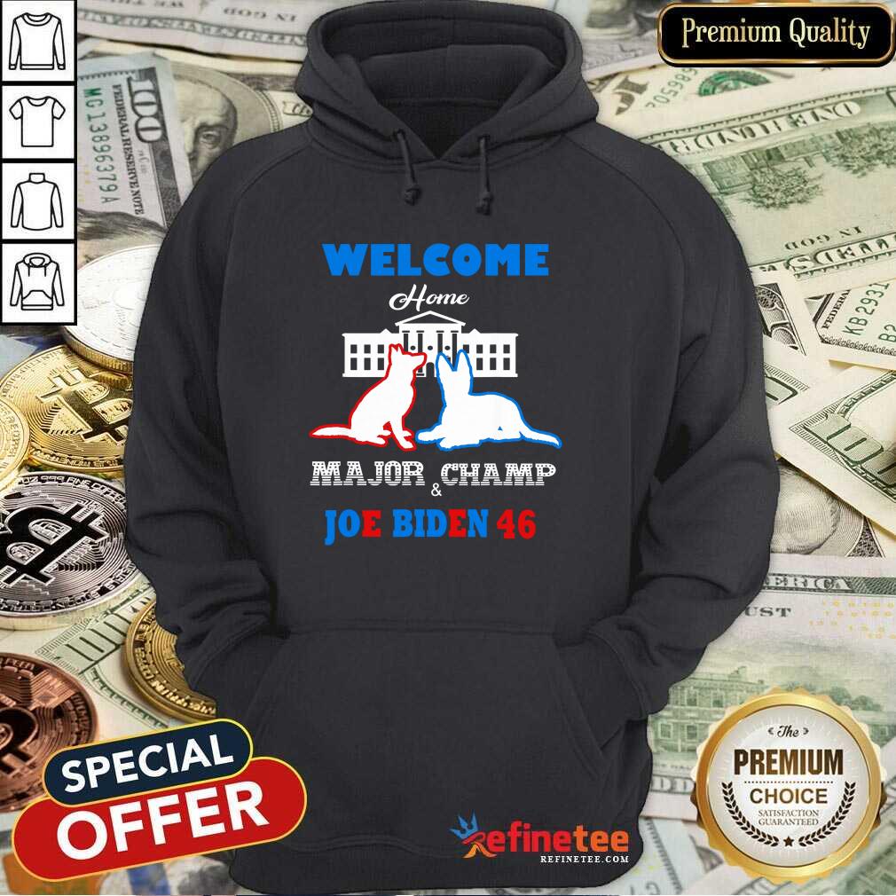 Nice Welcome Home Major Champ Joe &amp Jill Biden First Dogs Shirt