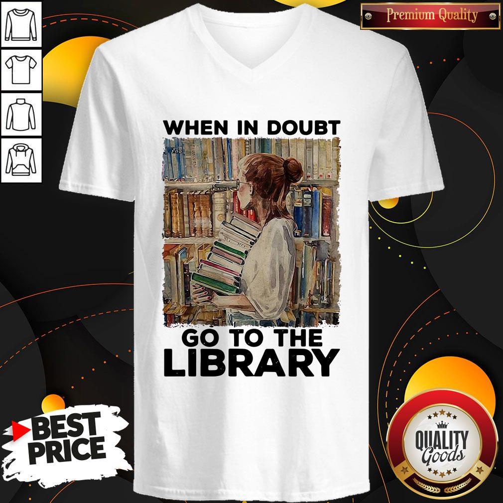 Nice When In Doubt Go To The Library Shirt