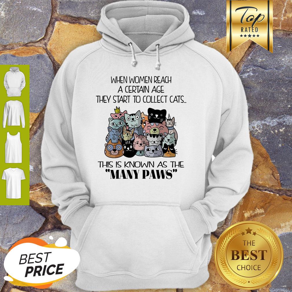 Nice When Women Reach A Certain Age They Start To Collect Cats Shirt