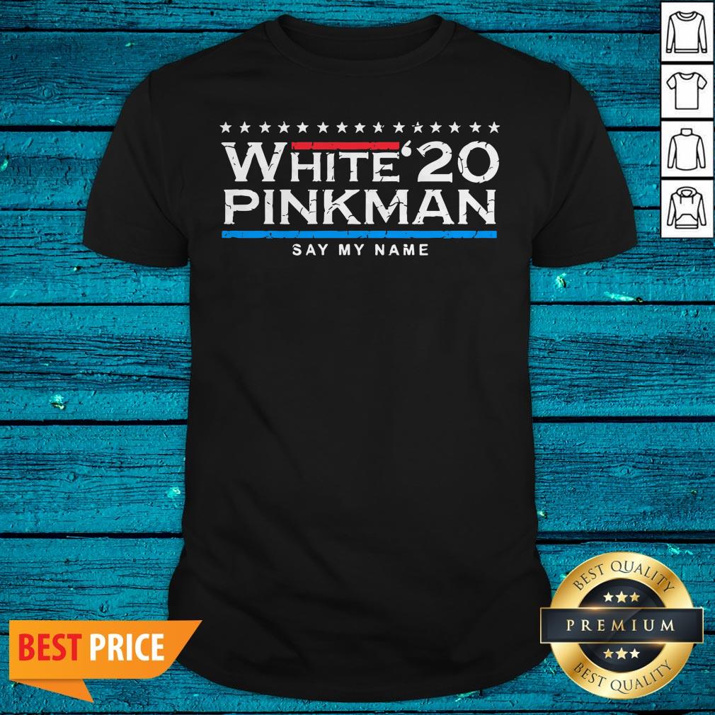 Nice White'20 Pinkman Say My Name Shirt