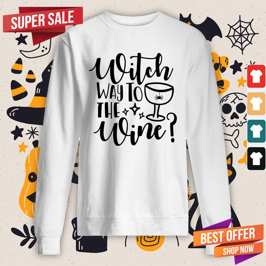Nice Witch Way To The Wine Halloween Shirt