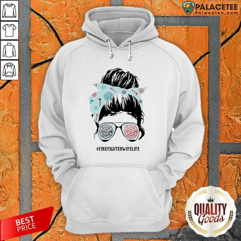 Nice Women Firefighter Wife Life Shirt