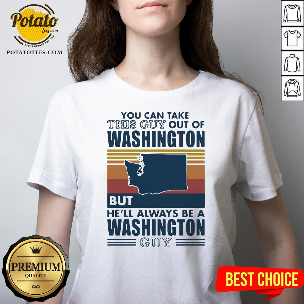 nice-you-can-take-this-guy-out-of-washington-but-hell-always-be-a-washington-guy-line-vintage-retro-v-neck.jpg