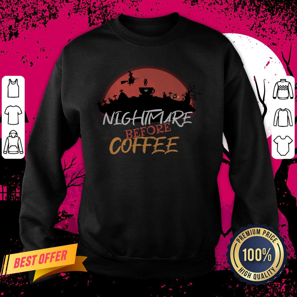 Nightmare Before Coffee Halloween Day Shirt