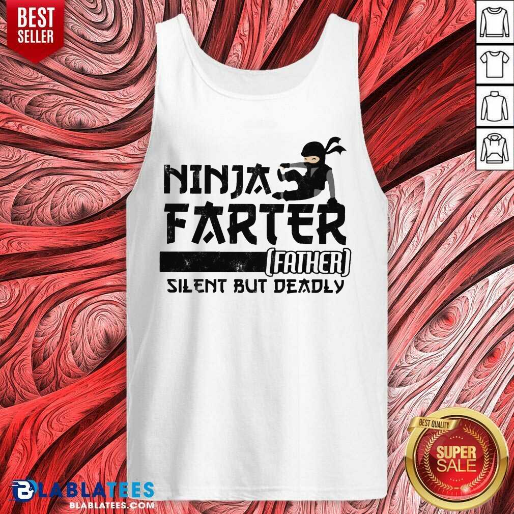 Ninja Farter Father Silent But Deadly White Shirt