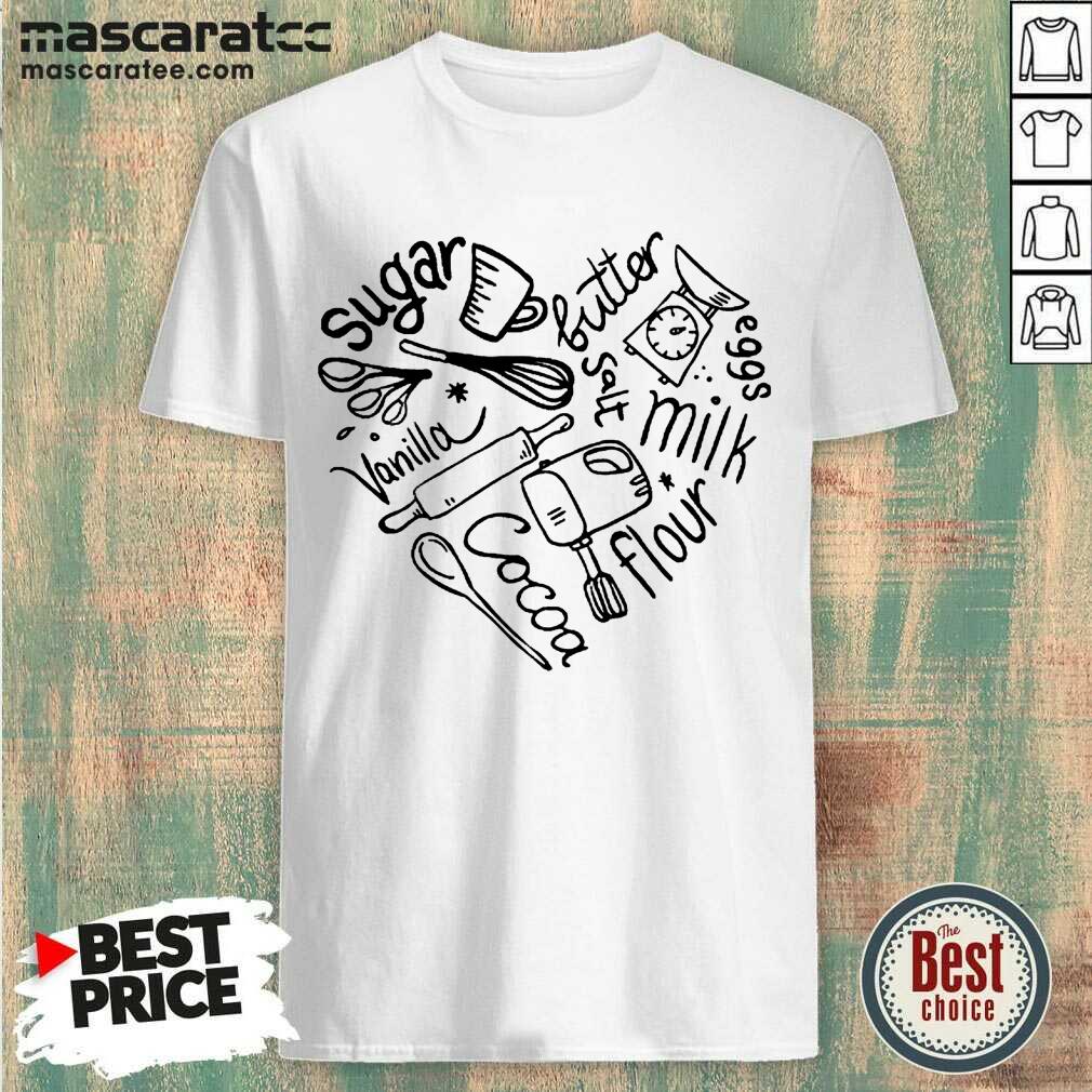 Nonplussed Bakery Heart Sugar Butter Salt Vanilla Eggs Cocoa Flour 1 Shirt