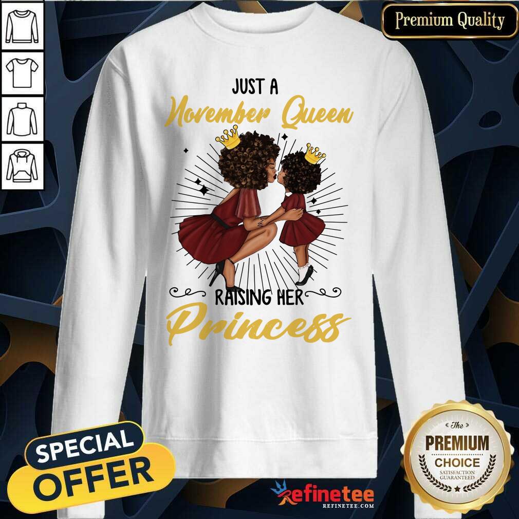 November Queen Raising Her Princess Shirt