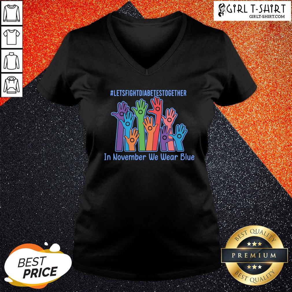 Now Let’s Fight Diabetes Together In November We Wear Blue Shirt