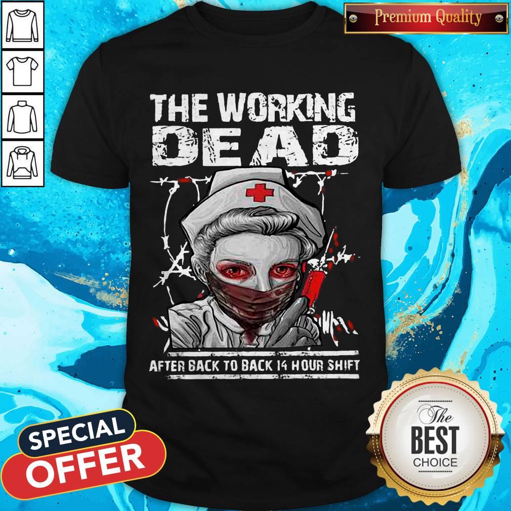 Nurse The Working Dead RN After Back To Back 14 Hour Shift Halloween Shirt
