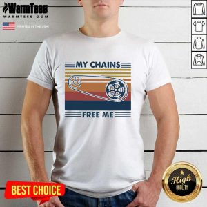 Hot My Chains Free Me Cycling Vintage Shirt