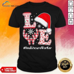 Top Love Hat Santa And Reindeer #Heathcare Worker Ugly Christmas Shirt