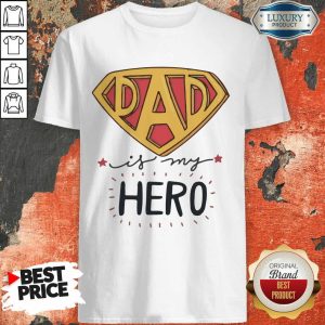Medal Dad Is My Hero Shirt