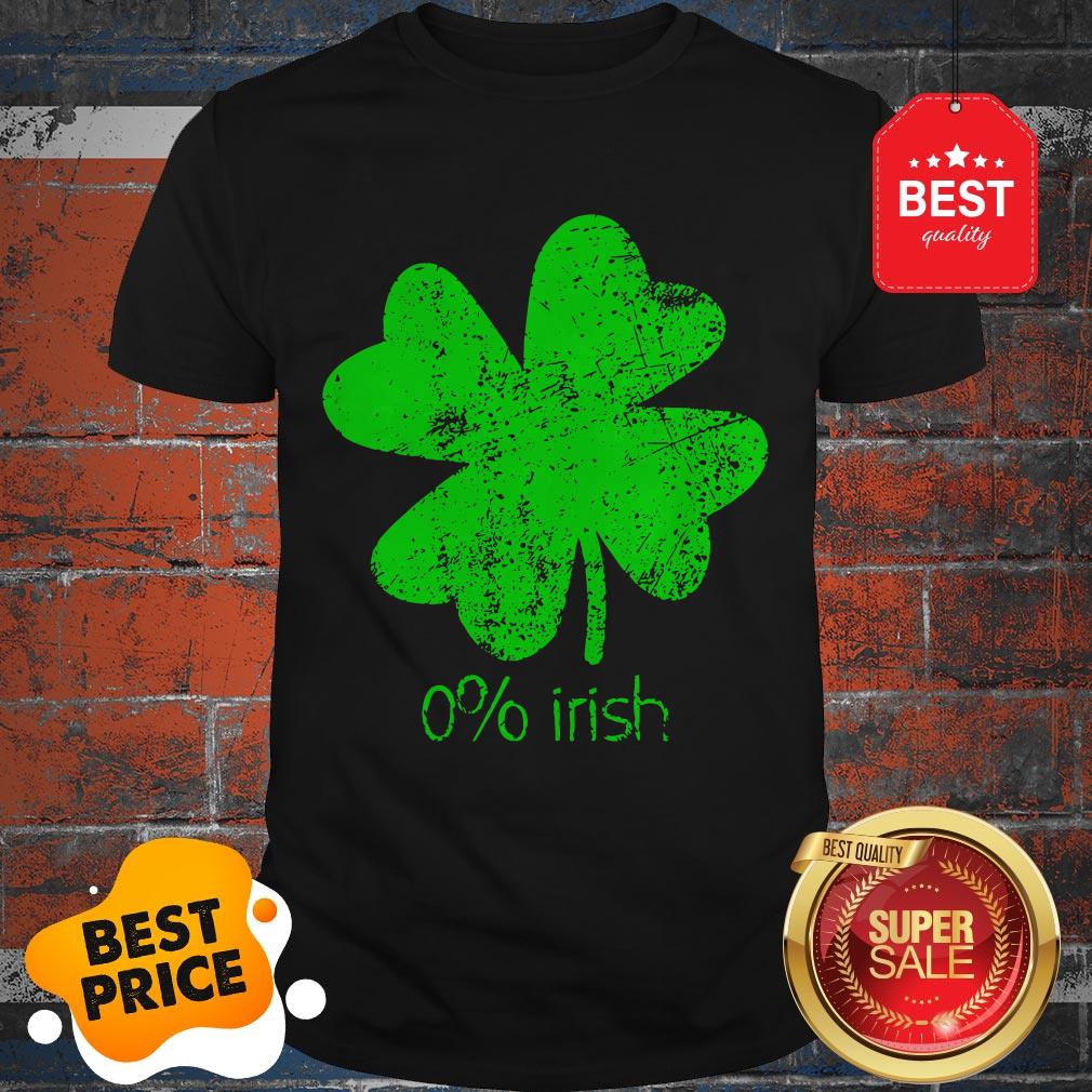 Official 0% Irish St Patricks Day Funny Men Women Shirt