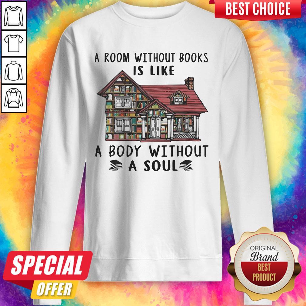 Official A Room Without Books Is Like A Body Without A Soul Shirt.