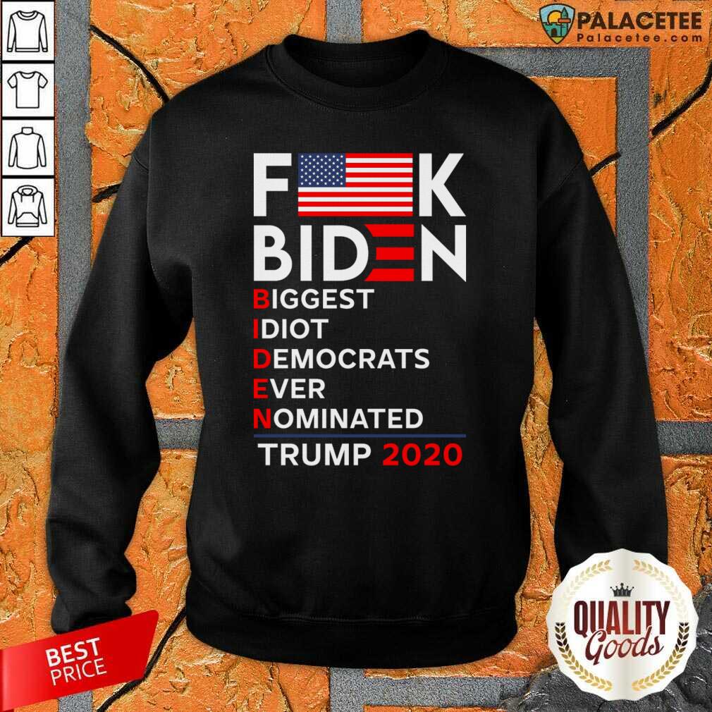 Official Biden Biggest Idiot Democrats Ever Nominated Trump 2020 Shirt