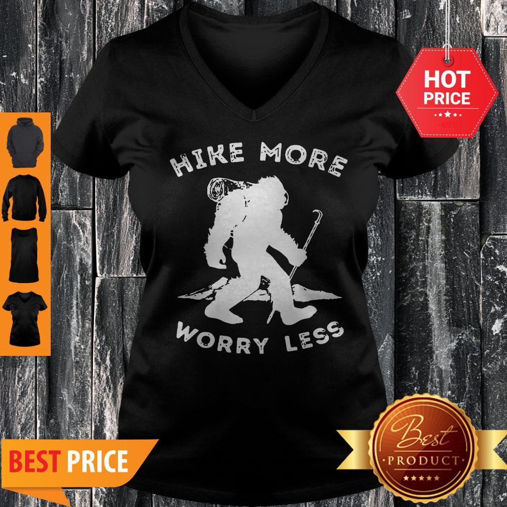 Official Bigfoot Hike More Worry Less Shirt