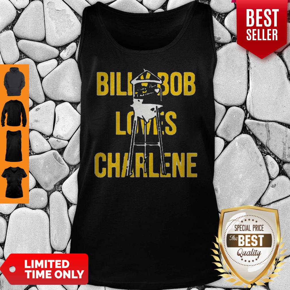 Official Billy Bob Loves Charlene Shirt