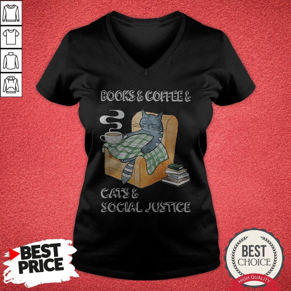 Official Books And Coffee And Cats And Social Justice Shirt
