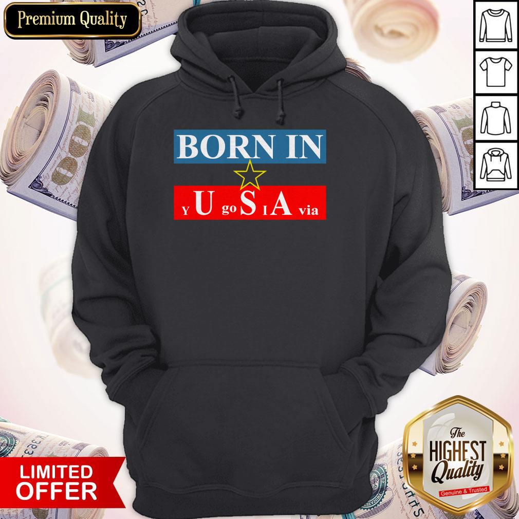 Official Born In USA Yugoslavia Shirt