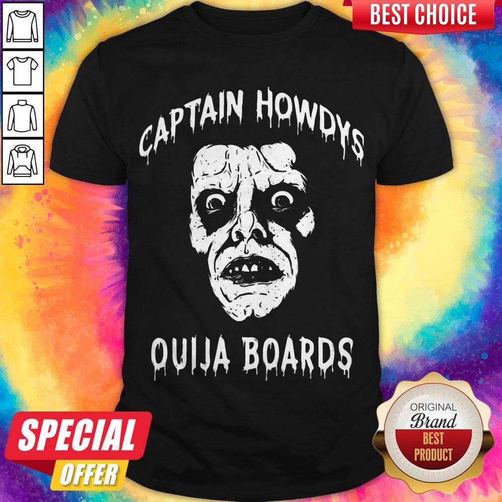 OfficIal Captain Howdys Ouija Boards Shirt