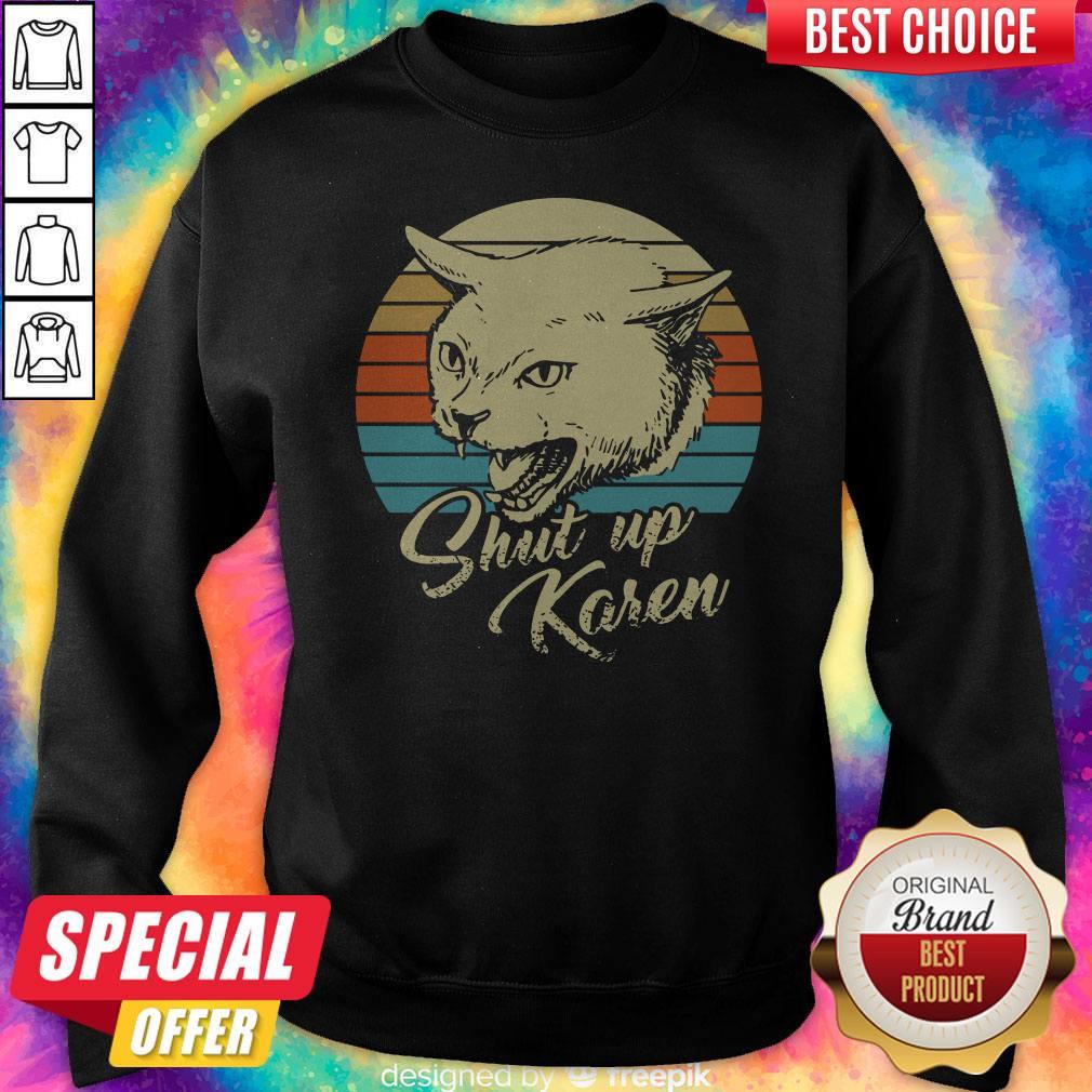 Official Cat Shut Up Karen Vintage Shirt