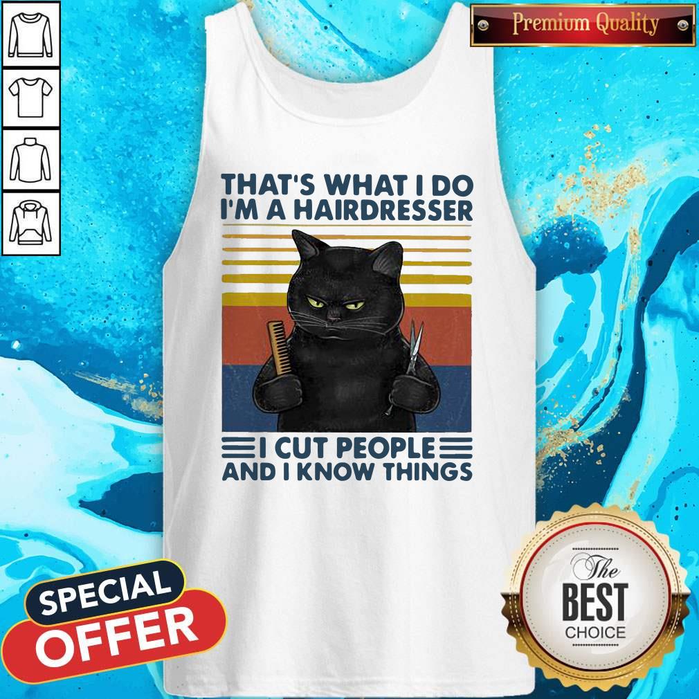 official-cat-thats-what-i-do-im-a-hairdresser-i-cut-people-and-i-know-things-vintage-retro-tank-top.jpg