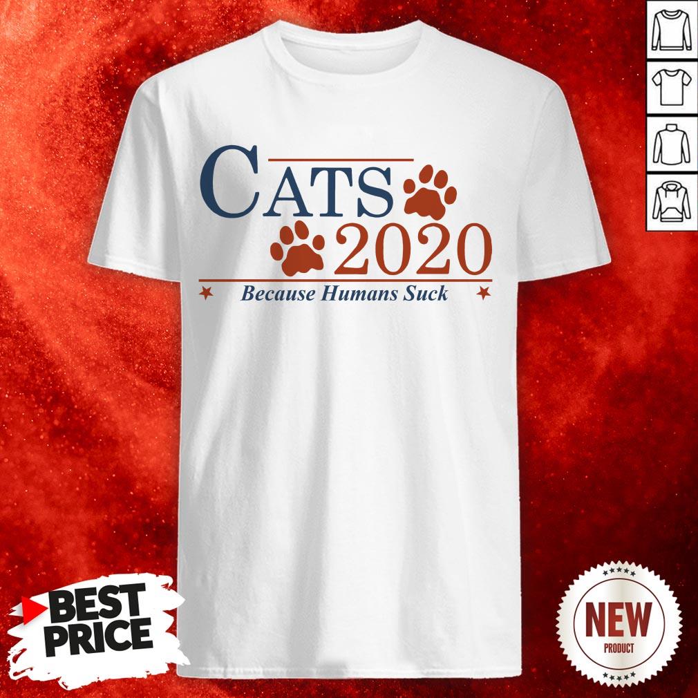 Official Cats 2020 Because Humans Suck Shirt