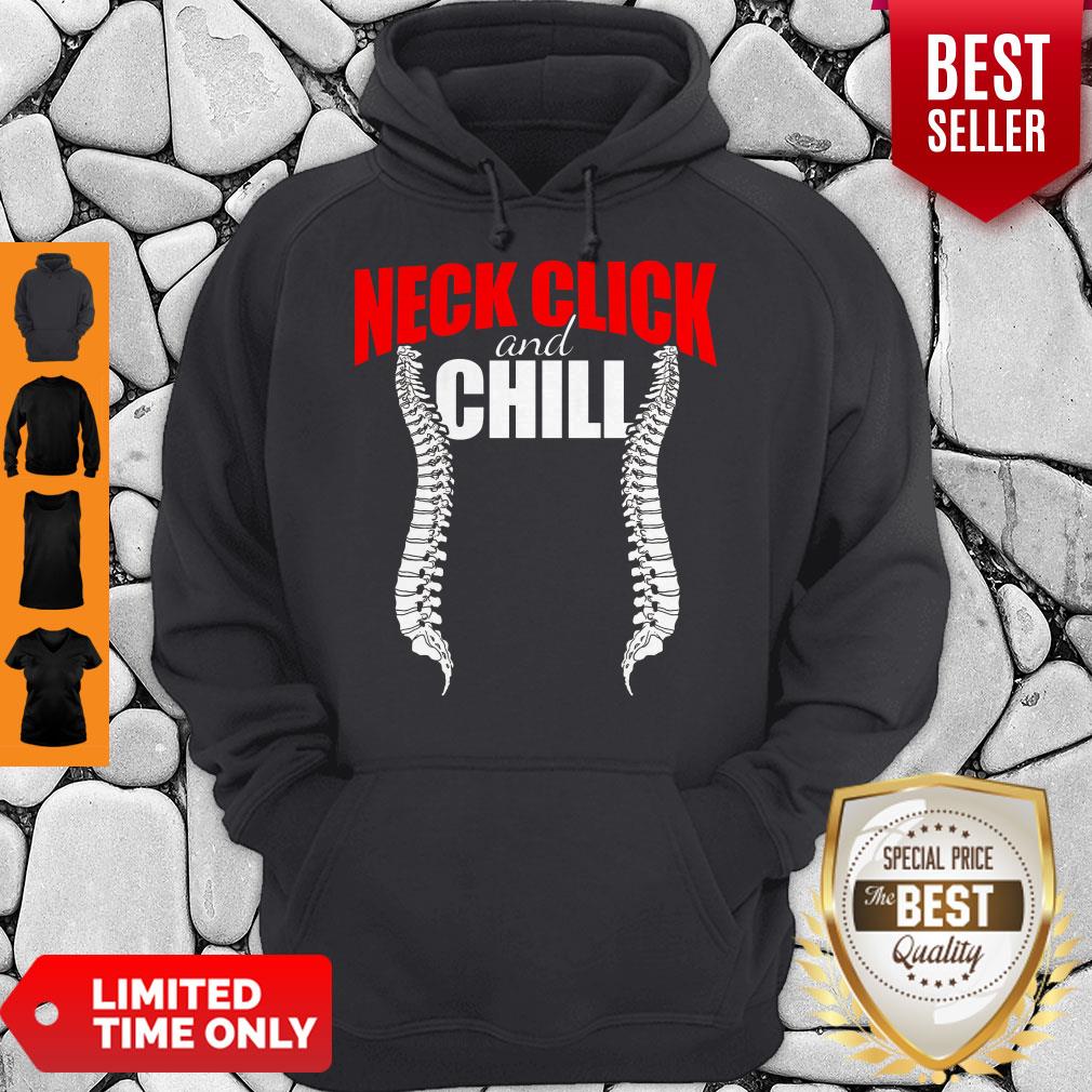 Official Chiropractic Neck Click And Chill Shirts