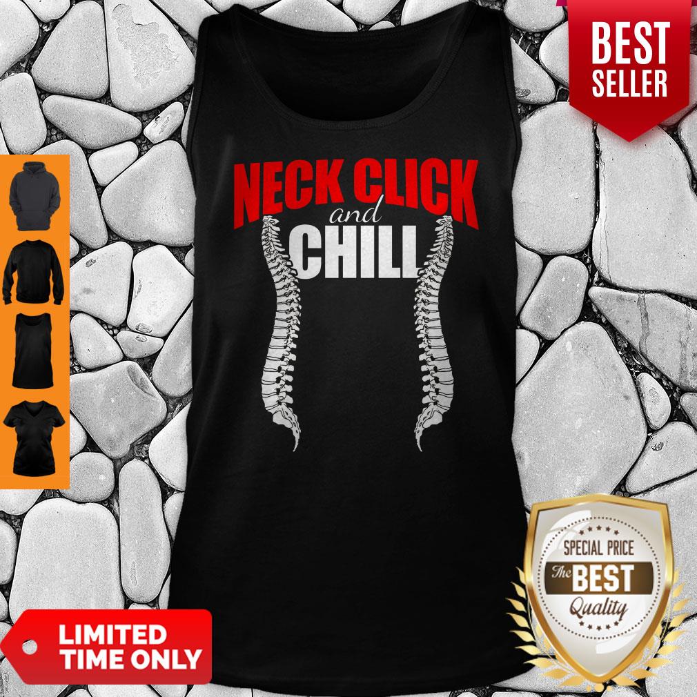 Official Chiropractic Neck Click And Chill Shirts