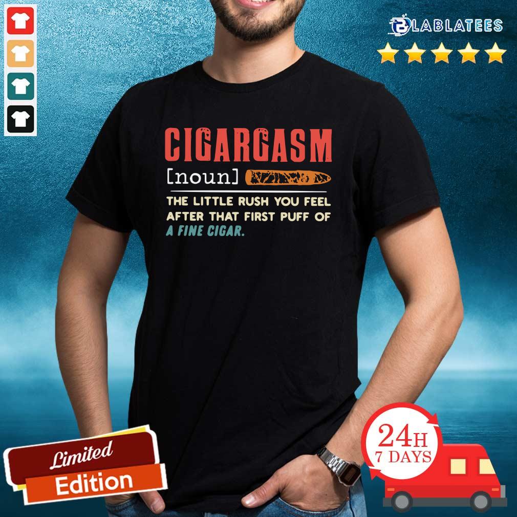 official-cigargasm-the-little-rush-you-feel-after-that-first-puff-of-a-fine-cigar-shirt.jpg