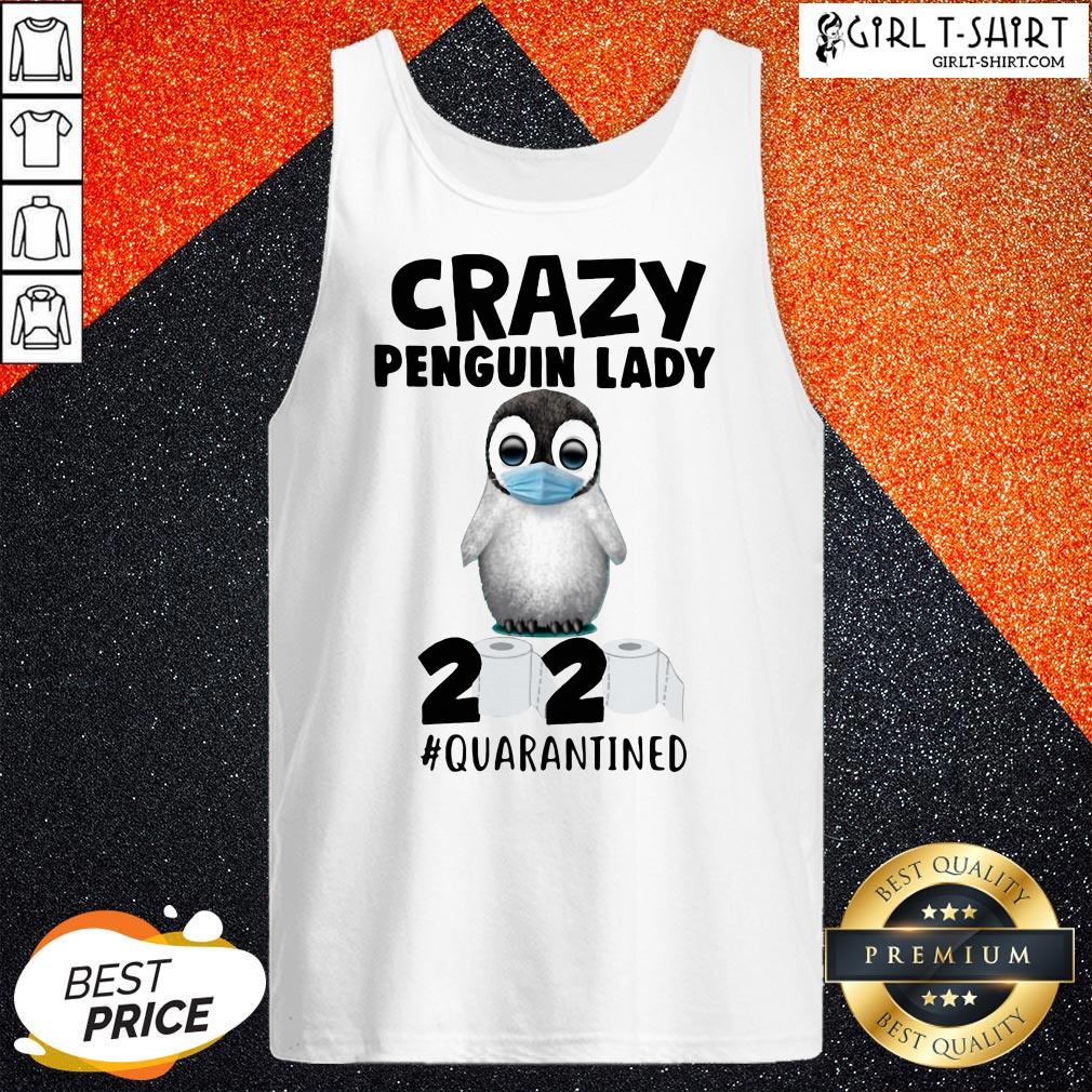 Official Crazy Penguin Lady 2020 Quarantined Shirts